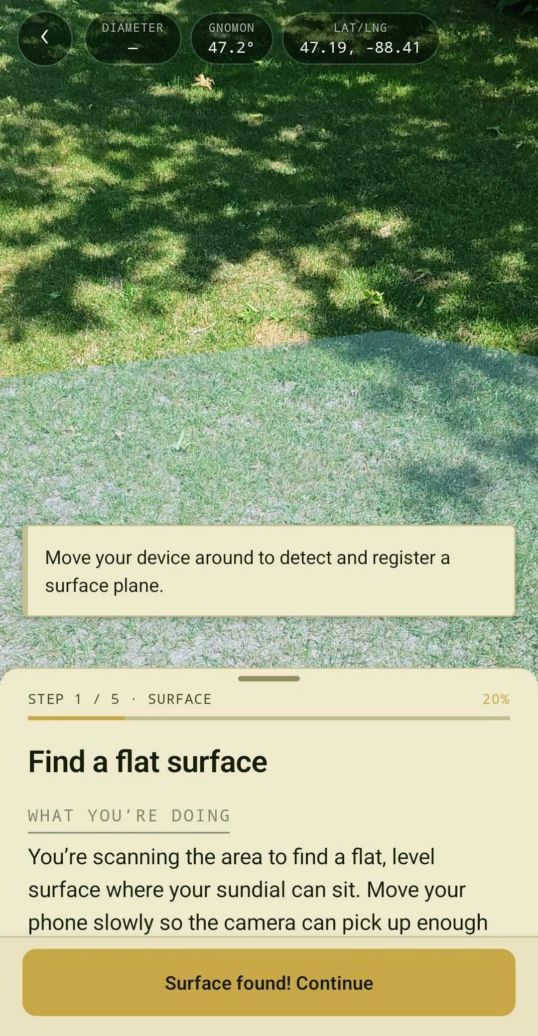 Step 1 - scan for a flat surface to anchor the dial